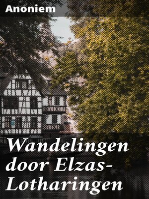 cover image of Wandelingen door Elzas-Lotharingen